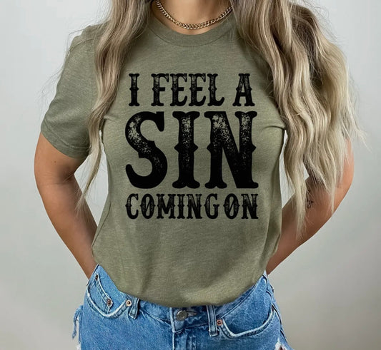 GRAPHIC TEE- I Feel a Sin Coming On